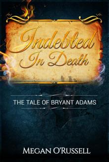 Indebted in Death