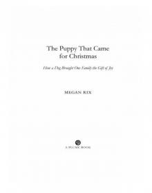 The Puppy That Came for Christmas The Puppy That Came for Christmas