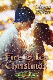 Fire & Ice Christmas Fire & Ice Christmas