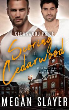 Scoring in Cedarwood Scoring in Cedarwood