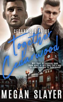 Together in Cedarwood Together in Cedarwood