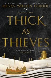 Thick as Thieves Thick as Thieves