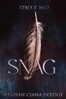 Snag (Conduit Book 2)