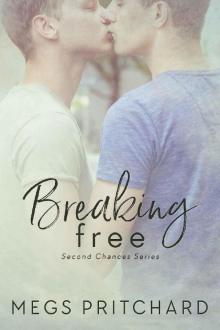 Breaking Free (Second Chances Book 4)