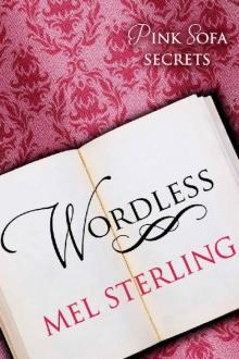 Wordless (Pink Sofa Secrets Book 1)
