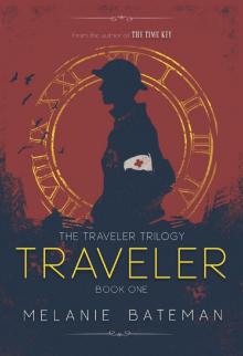 Traveler (The Traveler Trilogy Book 1)