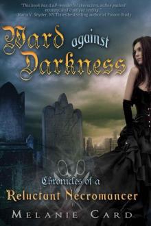 Ward Against Darkness (Chronicles of a Reluctant Necromancer)