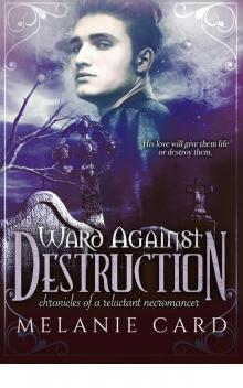 Ward Against Destruction