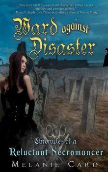 Ward Against Disaster (Entangled Teen) (Chronicles of a Reluctant Necromancer)