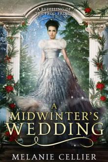 A Midwinter's Wedding: A Retelling of The Frog Prince