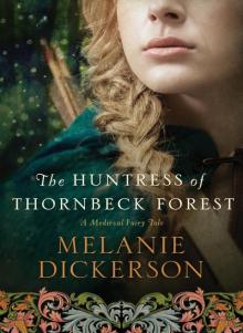 The Huntress of Thornbeck Forest