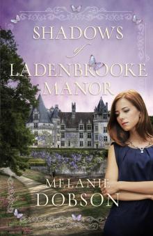 Shadows of Ladenbrooke Manor Shadows of Ladenbrooke Manor