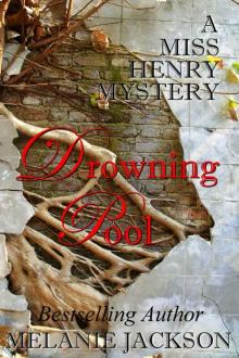 Drowning Pool (Miss Henry Mysteries) Drowning Pool (Miss Henry Mysteries)