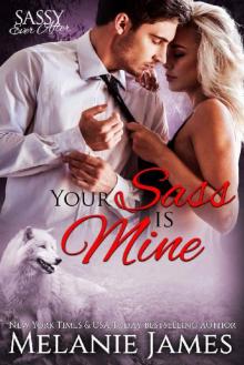 Your Sass is Mine: Sassy Ever After (Black Paw Wolves Book 5)