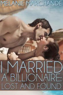I Married a Billionaire: Lost and Found (Contemporary Romance)