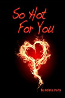 So Hot For You
