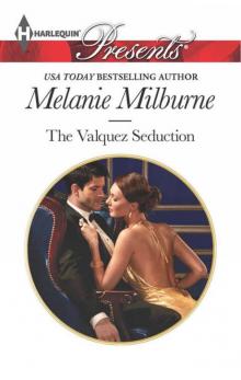 THE VALQUEZ SEDUCTION