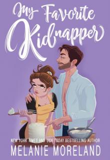 My Favorite Kidnapper: A forced proximity, grumpy sunshine romance