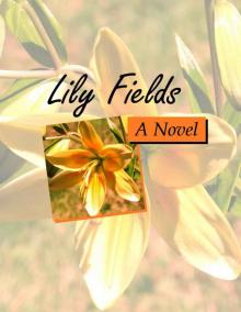 Lily Fields (Garden of Love 1)