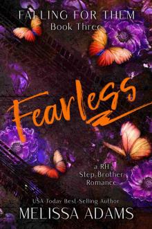 Fearless : A RH Stepbrother Romance (Falling For Them Book 3)
