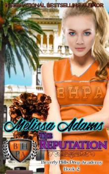 The Reputation: A High School Light Bully Romance (Beverly Hills Prep Academy Book 2)