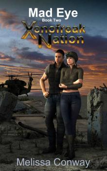 Xenofreak Nation, Book Two: Mad Eye