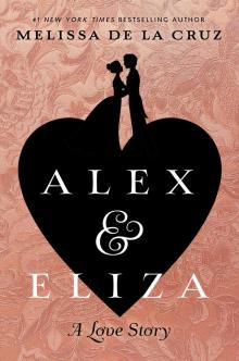 Alex and Eliza--A Love Story