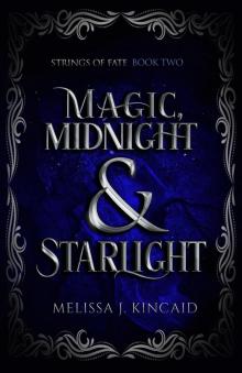 Magic, Midnight and Starlight Magic, Midnight and Starlight