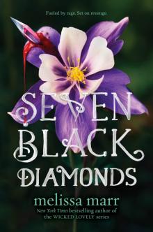 Seven Black Diamonds Seven Black Diamonds