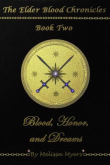 The Elder Blood Chronicles Book 2 Blood Honor and Dreams