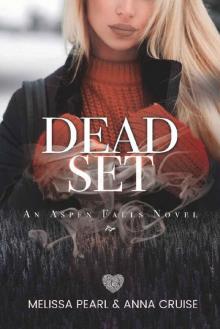 Dead Set (Aspen Falls Novel) Dead Set (Aspen Falls Novel)