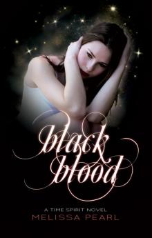 Black Blood (Time Spirit Trilogy, #2) Black Blood (Time Spirit Trilogy, #2)