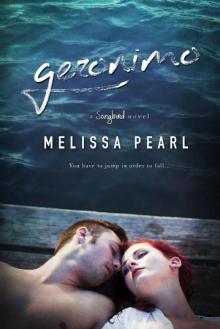 Geronimo (A Songbird Novel) Geronimo (A Songbird Novel)