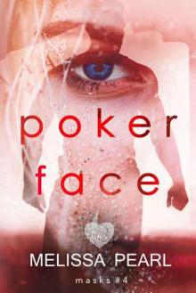 Poker Face (Masks #4) Poker Face (Masks #4)