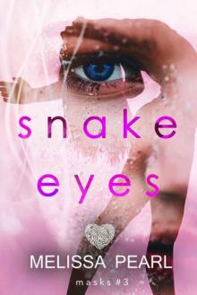 Snake Eyes (Masks #3) Snake Eyes (Masks #3)