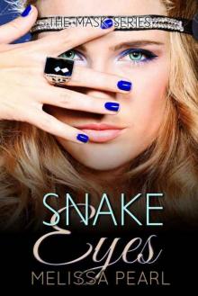 Snake Eyes (The Masks Series Book 3) Snake Eyes (The Masks Series Book 3)