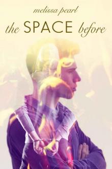 The Space Before (The Space Between Heartbeats #0.5)