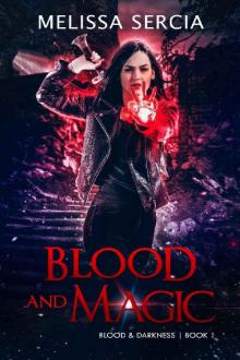 Blood and Magic (Blood and Darkness Book 1)