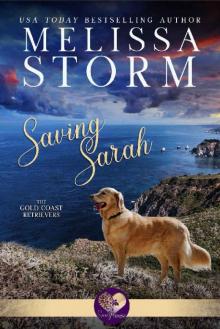 Saving Sarah (The Gold Coast Retrievers Book 1)