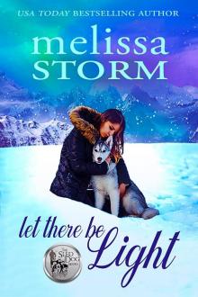 Let There Be Light: The Sled Dog Series, Book 2