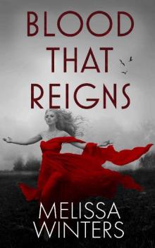 Blood That Reigns (Blood Legends Duet Book 2)
