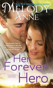Her Forever Hero (Unexpected Heroes) Her Forever Hero (Unexpected Heroes)
