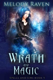 Wrath and Magic (Spells and Sins Book 5)