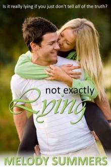 Not Exactly Lying (Bayview High Book 2)