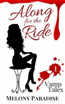 Along For The Ride (Vamp Tales (A Short Story Series) Book 1)