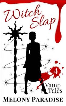 Witch Slap (Vamp Tales Book 4)