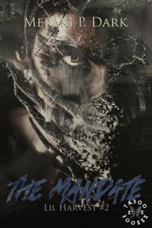 The Mandate (LIL Harvest 2) The Mandate (LIL Harvest 2)