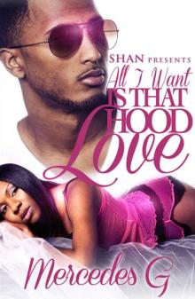All I Want is that Hood Love