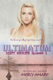 Ultimatum (Dirty Secrets Book 1)