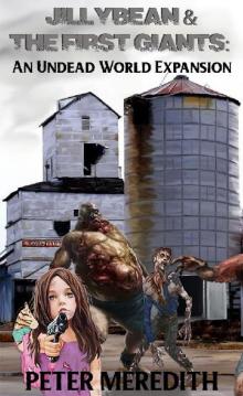 The Undead World (Book 12): Jillybean & The First Giants [An Undead World Expansion]